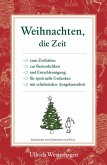 Weihnachten, die Zeit... (eBook, ePUB)