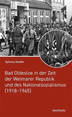 Bad Oldesloe in der Zeit der Weimarer Republik und des Nationalsozialismus - Zander, Sylvina