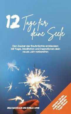 12 Tage für deine Seele - Backhaus, Julia;Lotze, Svenja