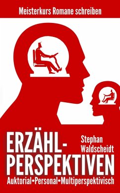 ERZÄHLPERSPEKTIVEN: Auktorial, personal, multiperspektivisch (eBook, ePUB) - Waldscheidt, Stephan