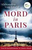 Mord in Paris: Drei Kriminalromane in einem eBook (eBook, ePUB)