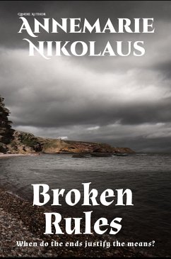 Broken Rules (eBook, ePUB) - Nikolaus, Annemarie