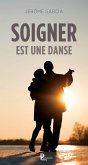 Soigner est une danse (fixed-layout eBook, ePUB)