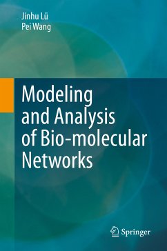 Modeling and Analysis of Bio-molecular Networks (eBook, PDF) - Lü, Jinhu; Wang, Pei