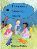 Pikkutassujen ötököitä ja otuksia (eBook, ePUB)
