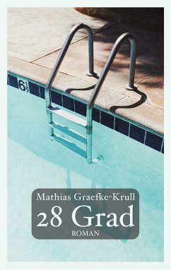 28 Grad (eBook, ePUB) - Graefke-Krull, Mathias