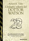 L’indagine solitaria del Dottor Watson (eBook, ePUB)