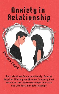 Anxiety in Relationship - Coyle, Morgan
