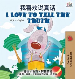 I Love to Tell the Truth (Chinese English Bilingual Book for Kids - Mandarin Simplified) - Admont, Shelley; Books, Kidkiddos