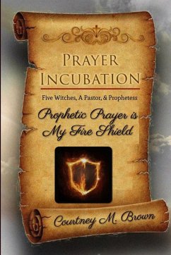 Prayer Incubation - Brown, Courtney