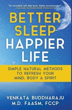 Better Sleep, Happier Life - Buddharaju, Venkata