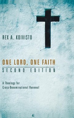 One Lord, One Faith, Second Edition - Koivisto, Rex A.