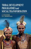 Tribal Development Programmes and Social Transformation
