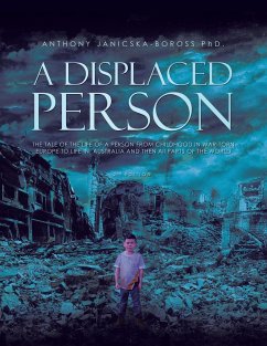 A Displaced Person - Janicska-Boross, Anthony