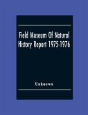 Field Museum Of Natural History Report 1975-1976