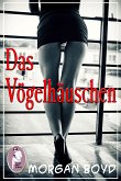 Das Vögelhäuschen (Erotik) (eBook, PDF)