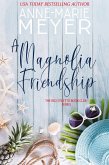 A Magnolia Friendship (A Red Stiletto Book Club Series, #3) (eBook, ePUB)