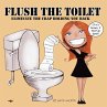 Flush the Toilet - Bild 1