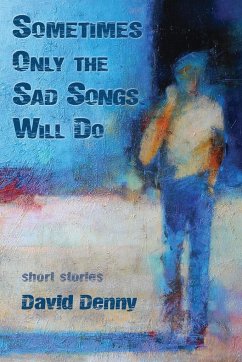 Sometimes Only the Sad Songs Will Do - Denny, David