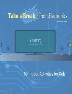 Take a Break From Electronics - Boyer, John