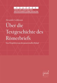 Über die Textgeschichte des Römerbriefs (eBook, PDF) - Goldmann, Alexander