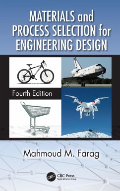 Materials and Process Selection for Engineering Design (eBook, PDF) - Farag, Mahmoud M.