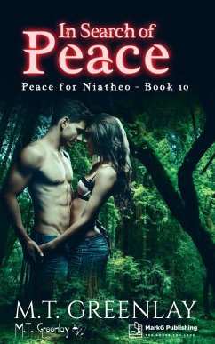 In Search of Peace (Peace for Niatheo, #10) (eBook, ePUB) - Greenlay, M. T.