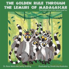 The Golden Rule Through the Lemurs of Madagascar - Anding, Rose Maria McCarthy