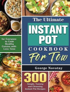 The Ultimate Instant Pot Cookbook For Two - Novotny, George