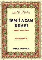 Ism-i Azam Duasi - Havas ve Esrari - Pamuk, Arif