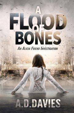 A Flood of Bones - Davies, A. D.