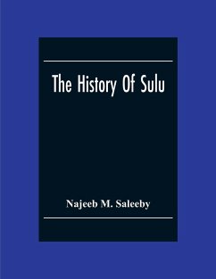 The History Of Sulu - M. Saleeby, Najeeb