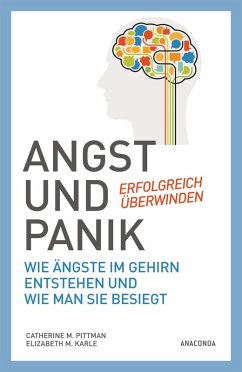 Angst und Panik erfolgreich überwinden (eBook, ePUB) - Pittman, Catherine M.; Karle, Elizabeth M.
