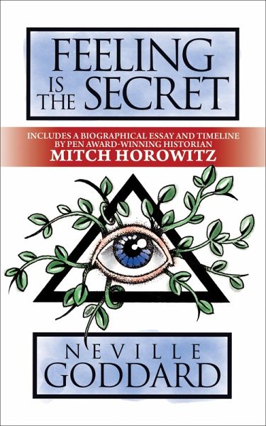 Feeling is The Secret (eBook, ePUB) Feeling is The Secret (eBook, ePUB)