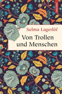 Von Trollen und Menschen (eBook, ePUB) - Lagerlöf, Selma