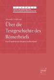 Über die Textgeschichte des Römerbriefs (eBook, ePUB)