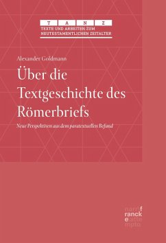 Über die Textgeschichte des Römerbriefs (eBook, ePUB) - Goldmann, Alexander