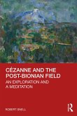 Cézanne and the Post-Bionian Field (eBook, PDF)