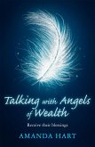 Talking with Angels of Wealth