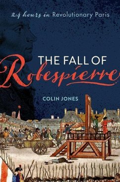 The Fall of Robespierre - Jones, Colin