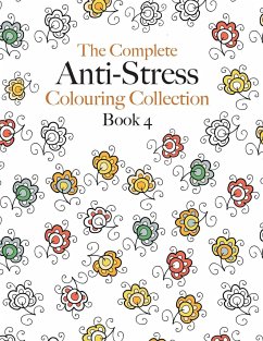 The Complete Anti-stress Colouring Collection Book 4 - Rose, Christina