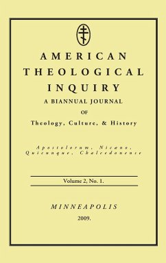 American Theological Inquiry, Volume Two, Issue One