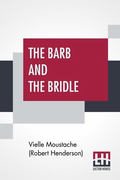 The Barb And The Bridle - Moustache (Robert Henderson), Vielle