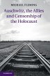 Auschwitz, the Allies and Censorship of... - Bild 1