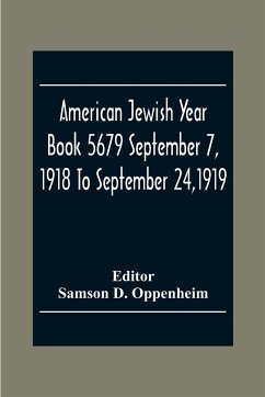 American Jewish Year Book 5679 September 7, 1918 To September 24,1919