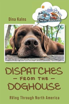 Dispatches from the Doghouse - Kalns, Dina