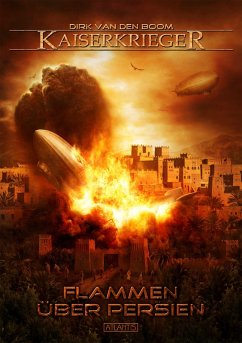 Kaiserkrieger 13: Flammen über Persien (eBook, ePUB) - Boom, Dirk den van