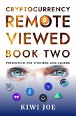 Cryptocurrency Remote Viewed Book Two (eBook, ePUB)