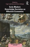 Early Modern Knowledge Societies as Affective Economies (eBook, ePUB)