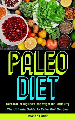 Paleo Diet - Fuller, Roman